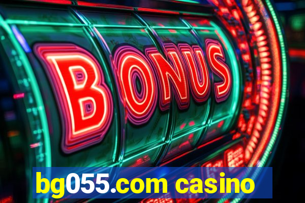 bg055.com casino